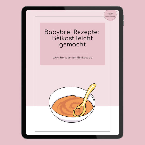 Babybrei Rezepte: Beikost leicht gemacht - Brei Rezepte für dein Baby